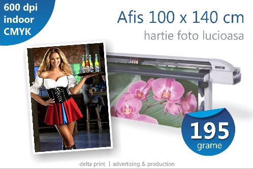 Afis 100 x 140 cm – 32 lei, print indoor pe hartie fotografica lucioasa (195 grame/mp)