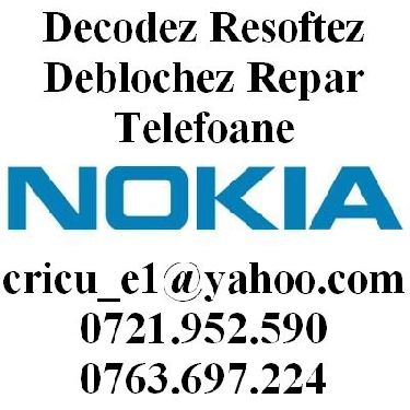 0721.952.590; 0763.697.224 Service GSM Deblochez Repar Customizez Decodez Resoftez Nokia - 6300, 310