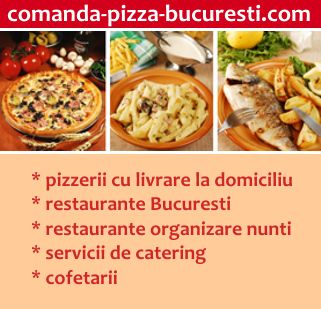 Pizzerii cu livrare, restaurante, cofetarii Bucuresti